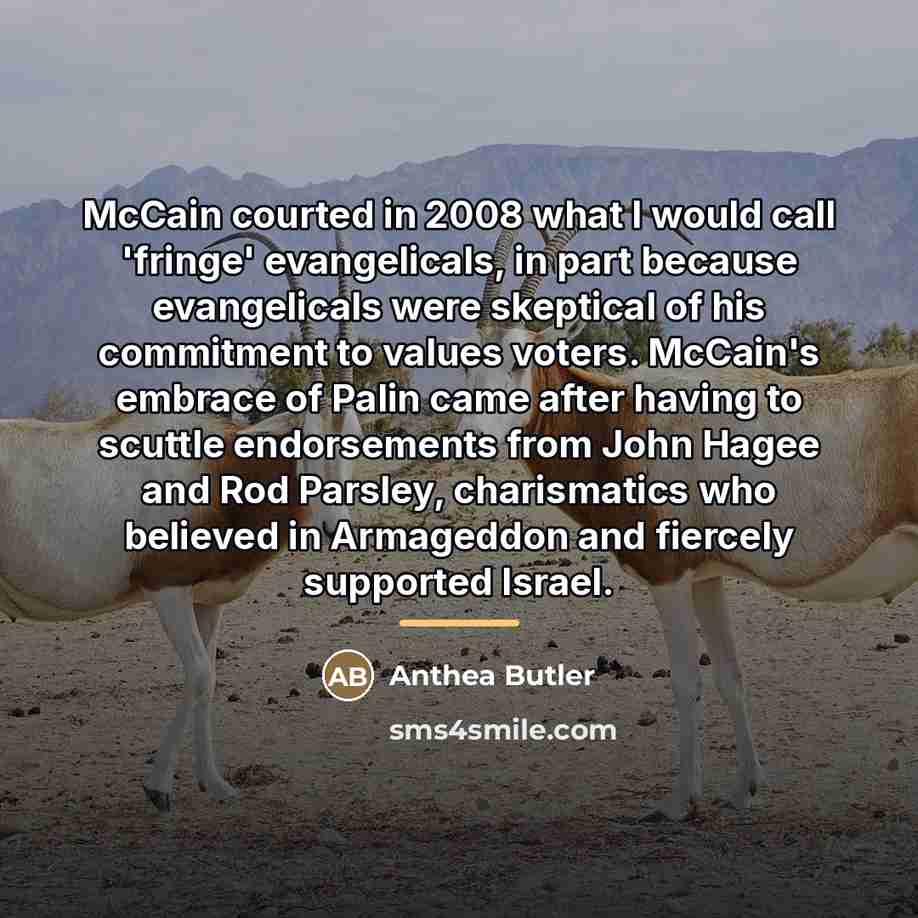 “McCain courted in 2008 what I would call 'fringe' evangelicals,…” quote by Anthea Butler