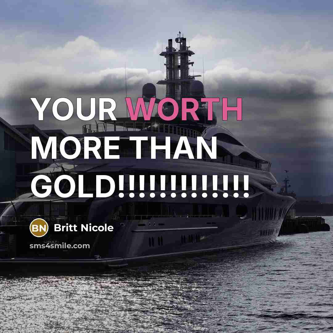 “YOUR WORTH MORE THAN GOLD!!!!!!!!!!!!!…” quote by Britt Nicole