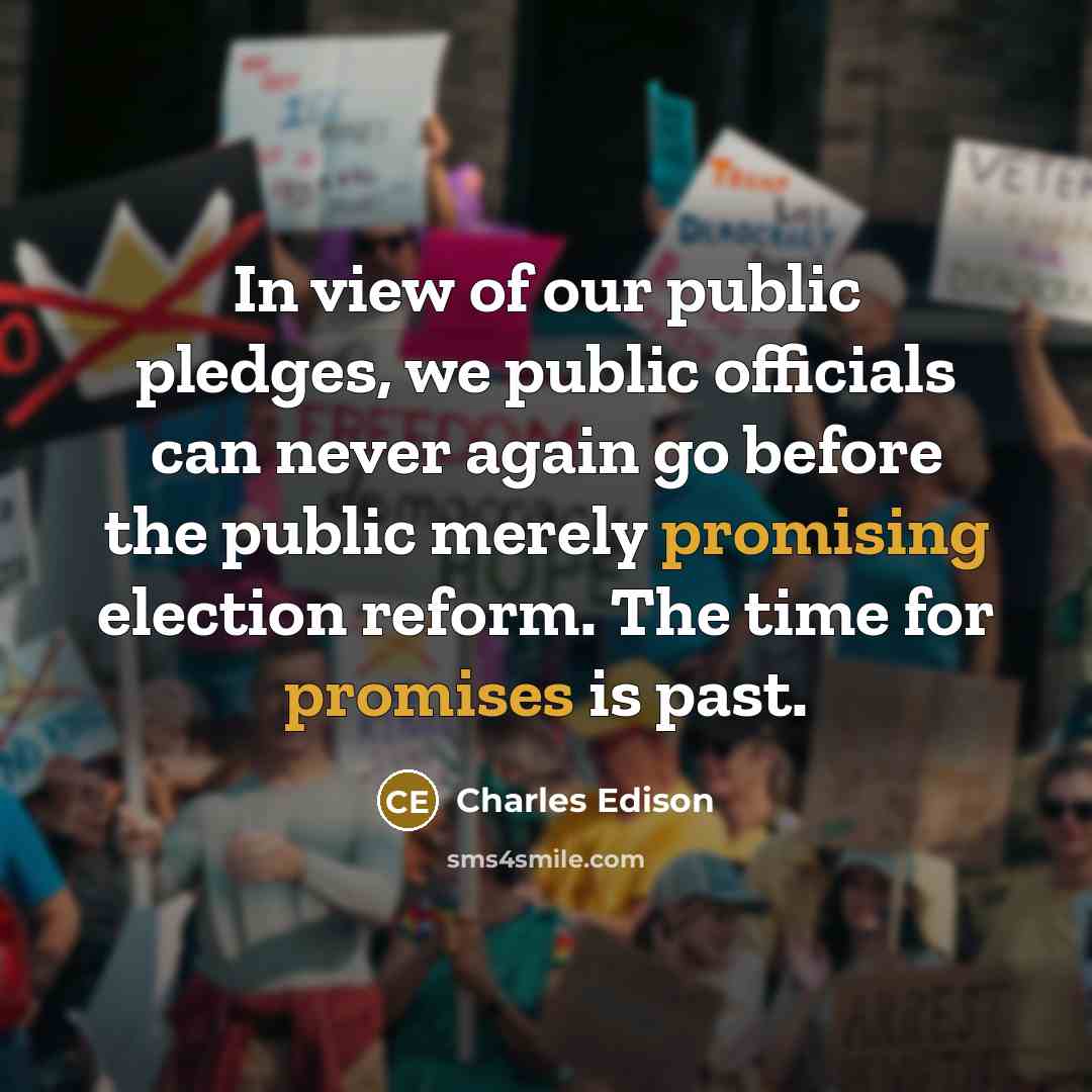 “In view of our public pledges, we public officials can…” quote by Charles Edison