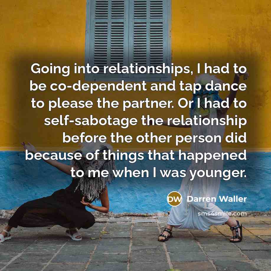“Going into relationships, I had to be co-dependent and tap…” quote by Darren Waller