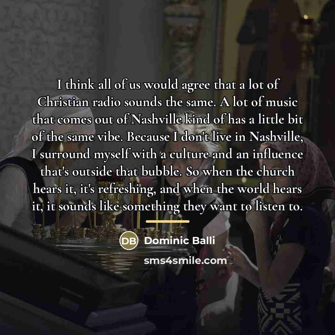 “I think all of us would agree that a lot…” quote by Dominic Balli