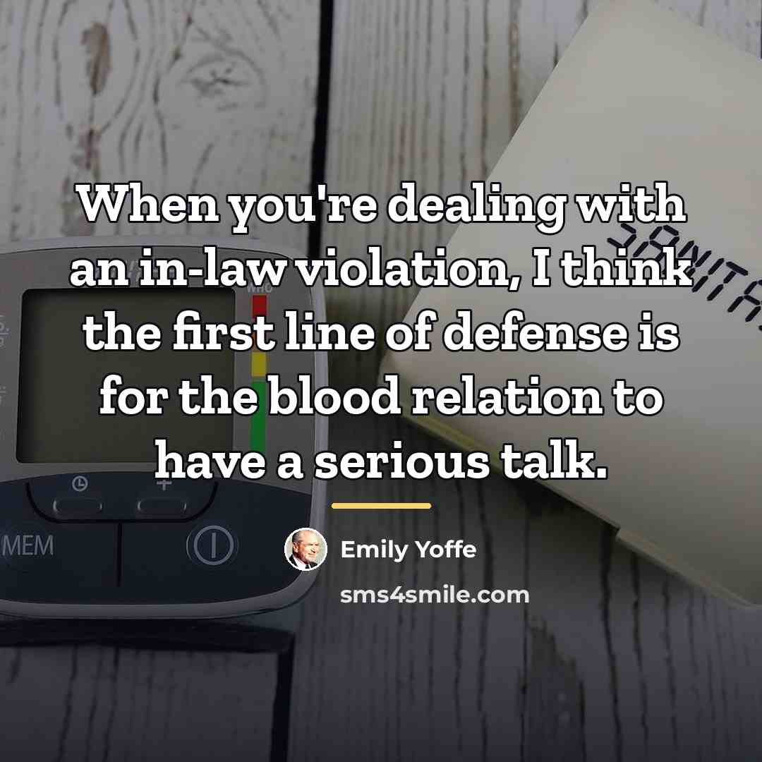 “When you're dealing with an in-law violation, I think the…” quote by Emily Yoffe