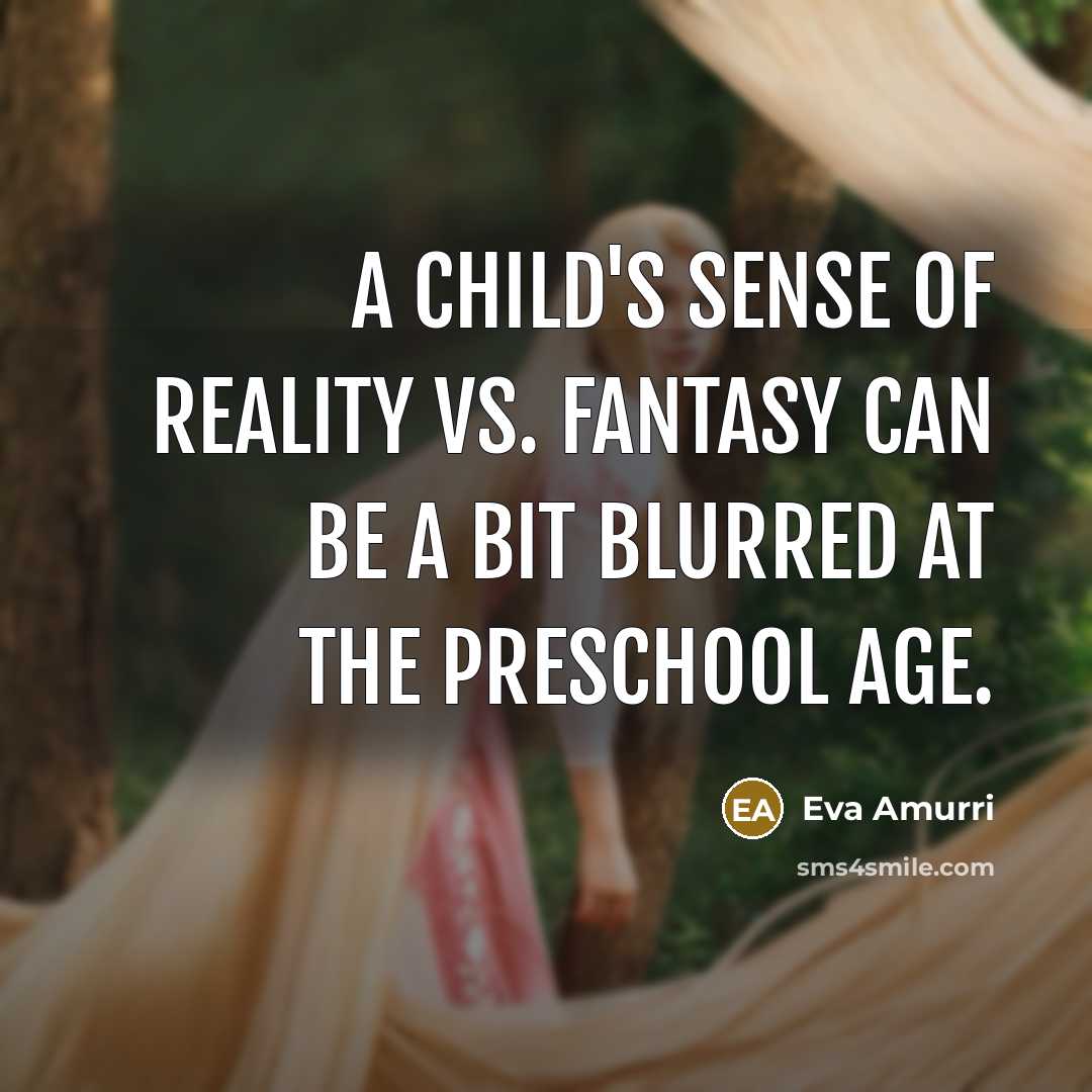 “A child's sense of reality vs. fantasy can be a…” quote by Eva Amurri