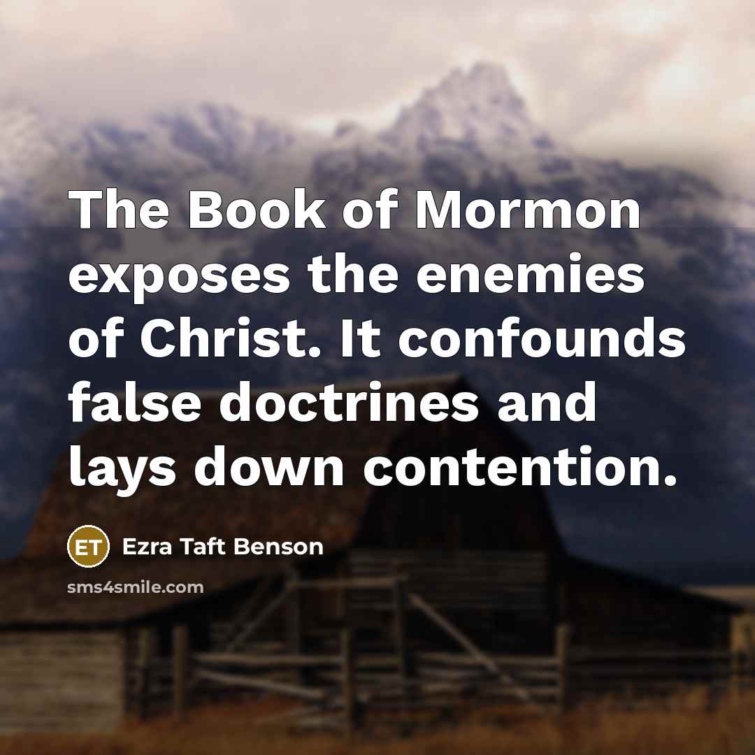 “The Book of Mormon exposes the enemies of Christ. It…” quote by Ezra Taft Benson