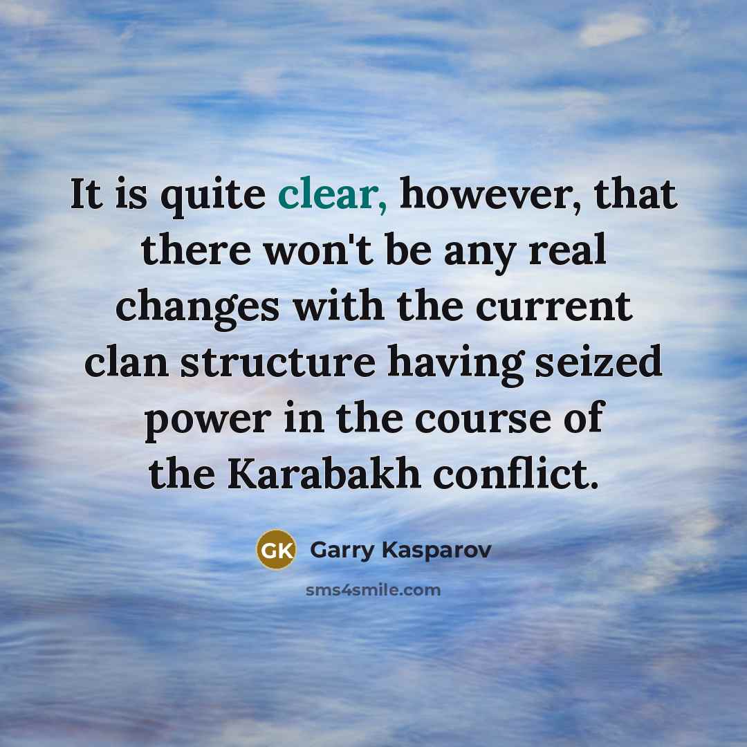 “It is quite clear, however, that there won't be any…” quote by Garry Kasparov