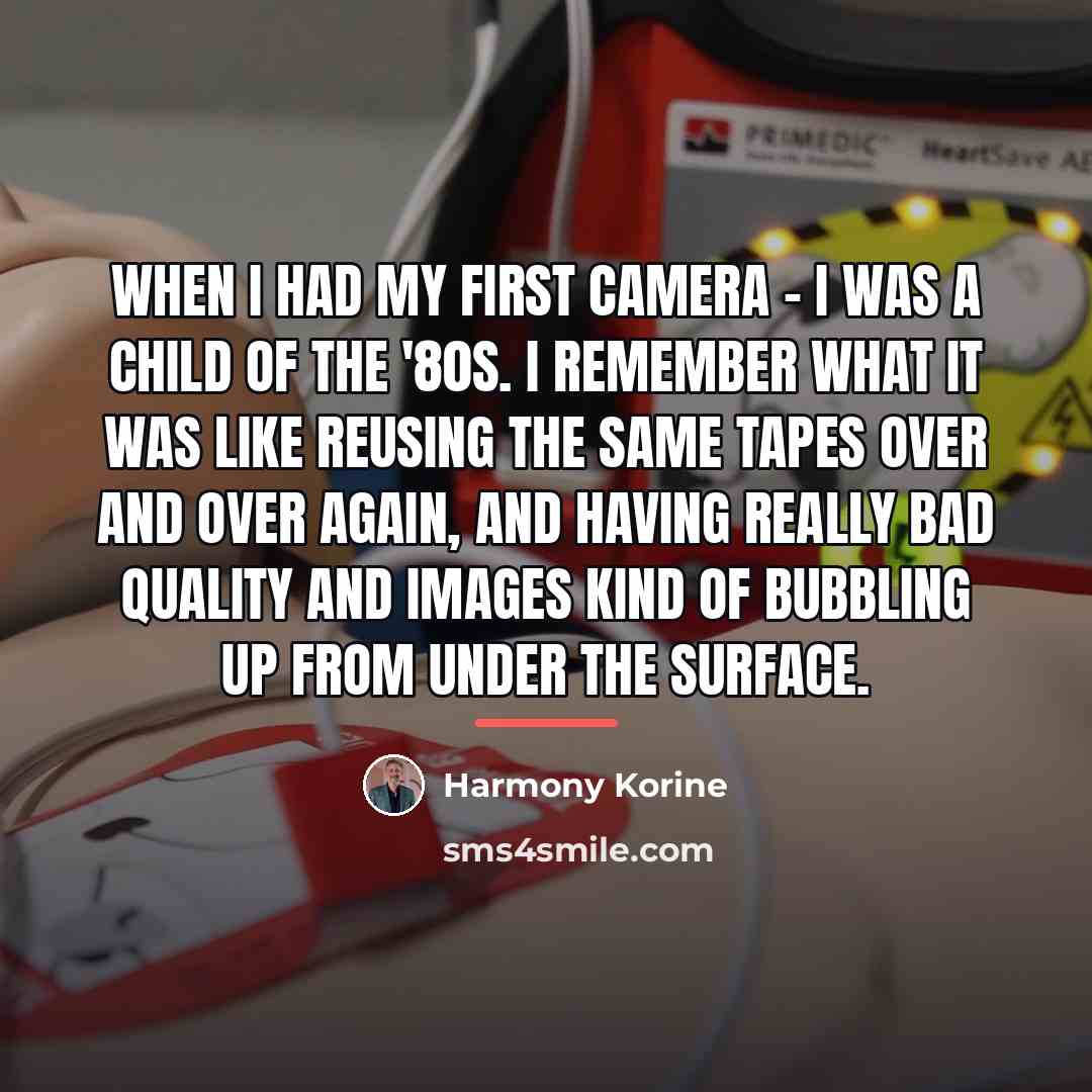 “When I had my first camera - I was a…” quote by Harmony Korine