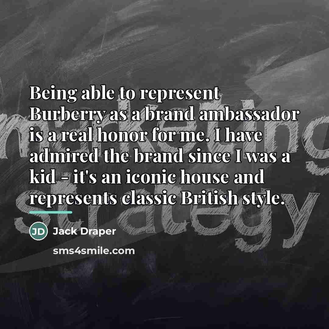 “Being able to represent Burberry as a brand ambassador is…” quote by Jack Draper