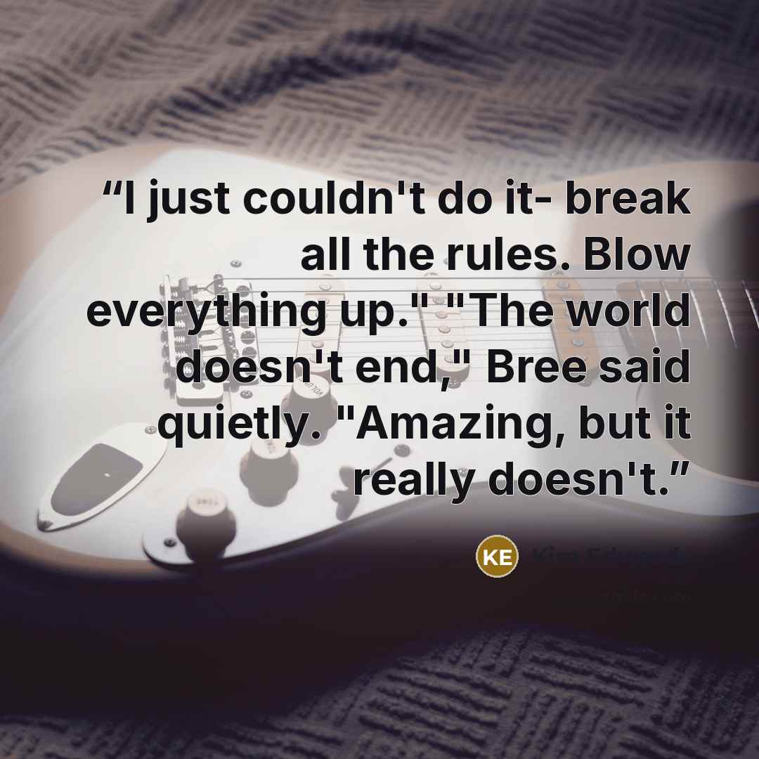 “I just couldn't do it- break all the rules. Blow everything up." "The world doesn't end," Bree said quietly. "Amazing, but it really doesn't.” quote by Kim Edwards