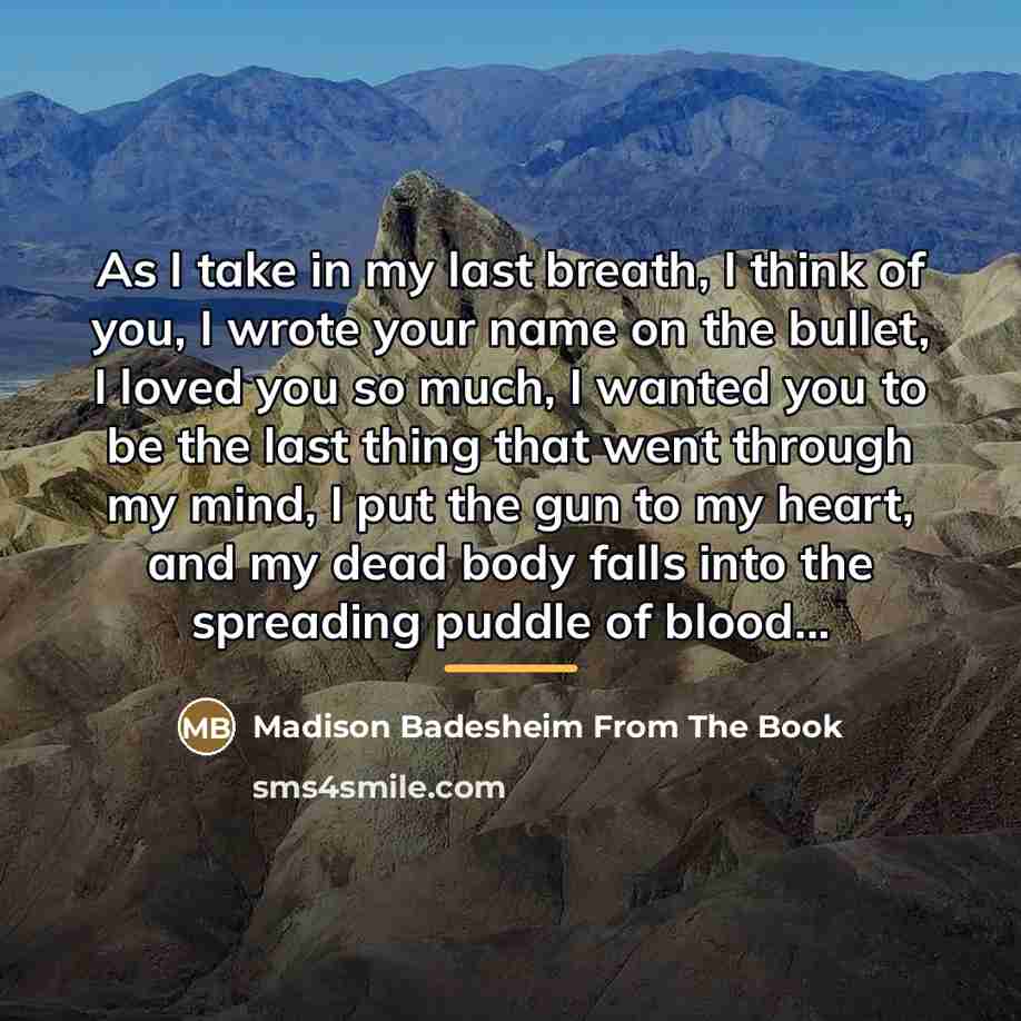 “As I take in my last breath, I think of…” quote by Anonymous