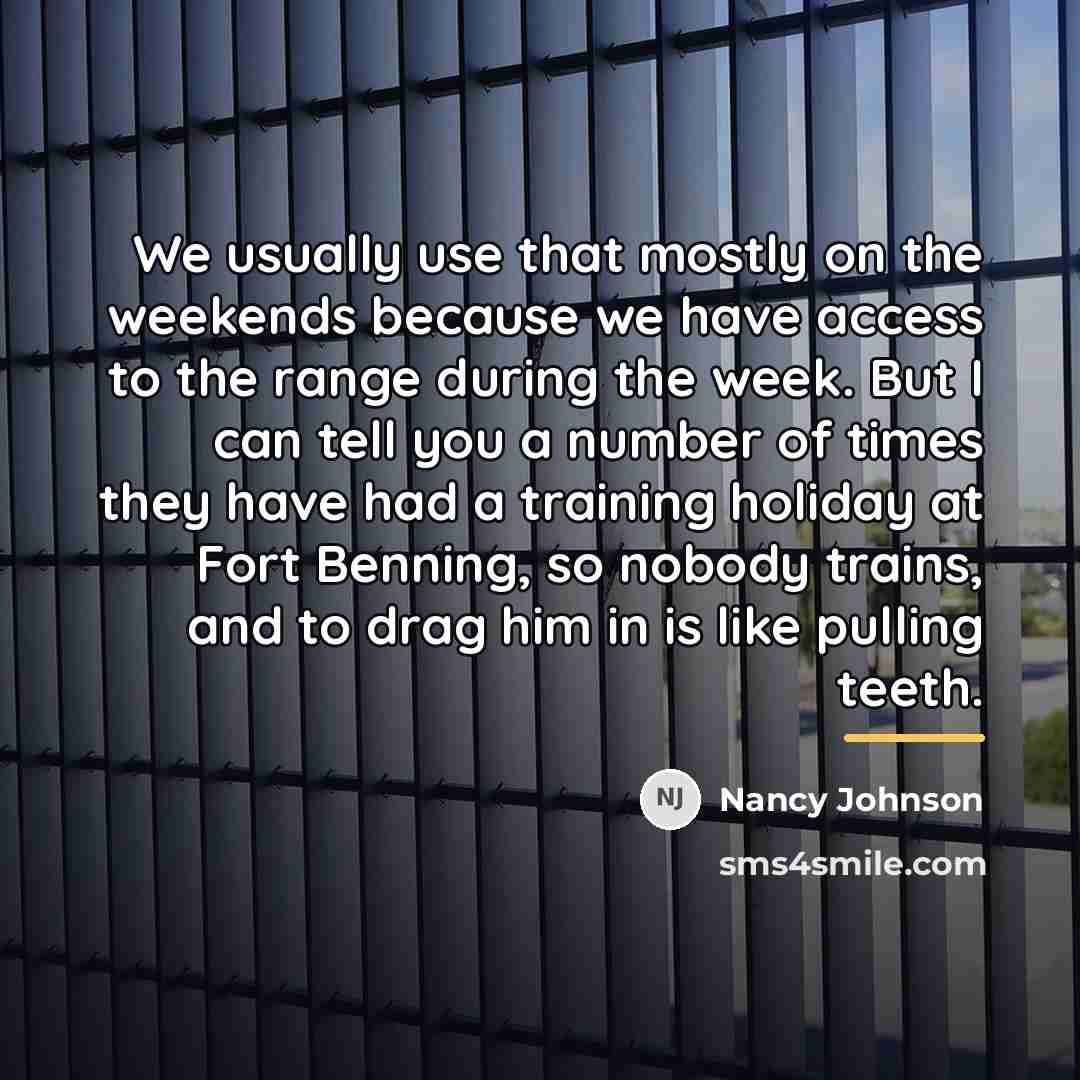 “We usually use that mostly on the weekends because we…” quote by Nancy Johnson