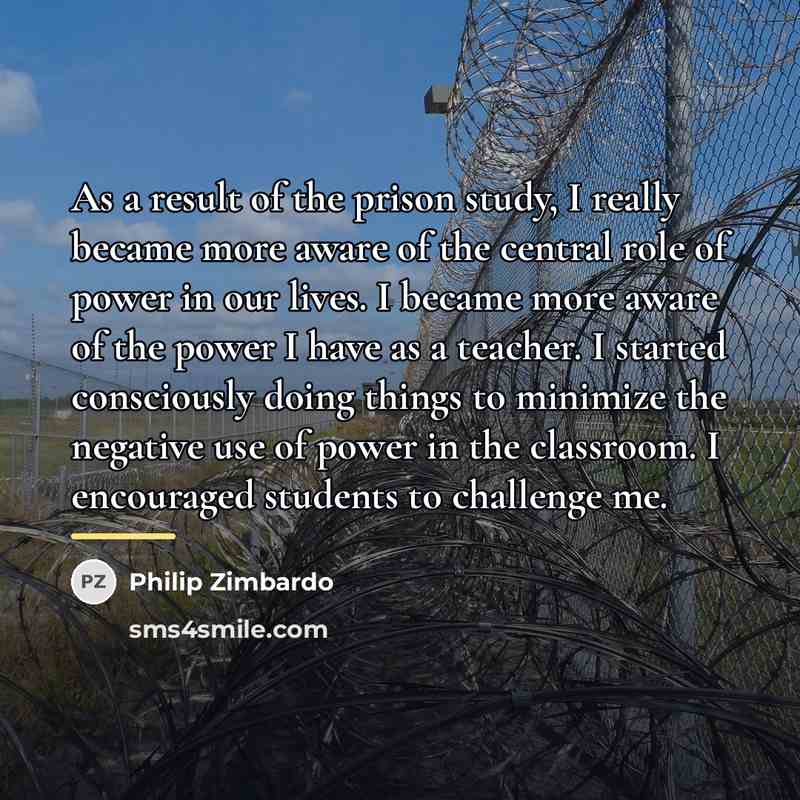 “As a result of the prison study, I really became…” quote by Philip Zimbardo