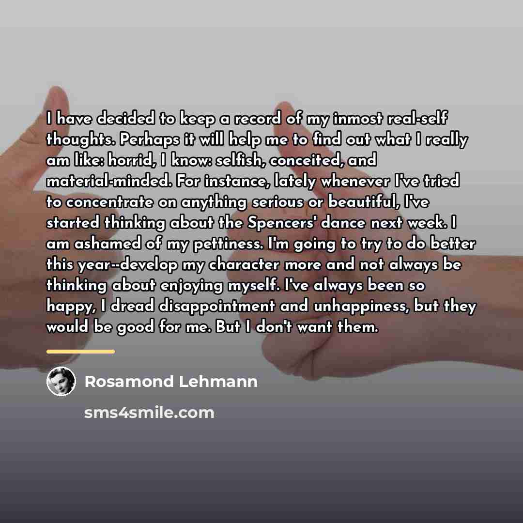 “I have decided to keep a record of my inmost…” quote by Rosamond Lehmann