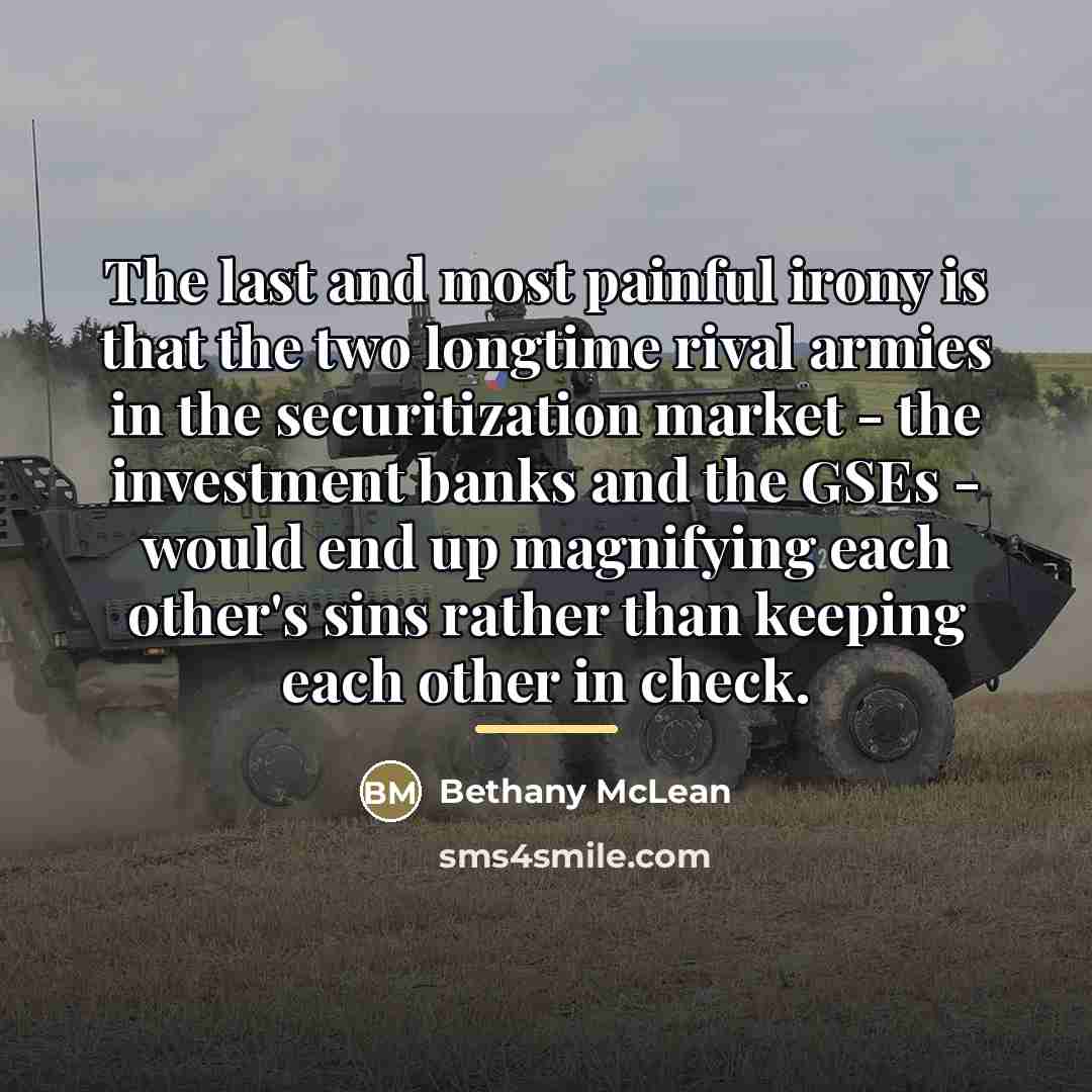 “The last and most painful irony is that the two…” quote by Bethany McLean