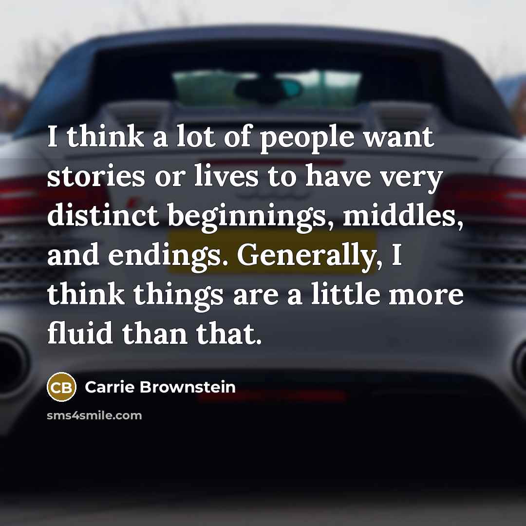 “I think a lot of people want stories or lives…” quote by Carrie Brownstein