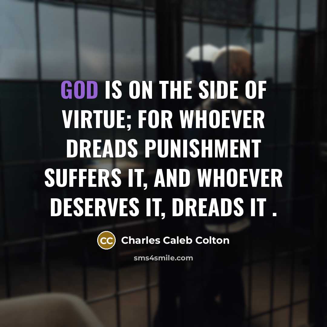 “God is on the side of virtue; for whoever dreads…” quote by Charles Caleb Colton