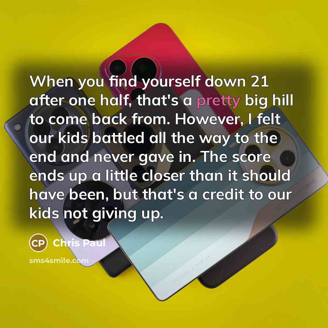 “When you find yourself down 21 after one half, that's…” quote by Chris Paul