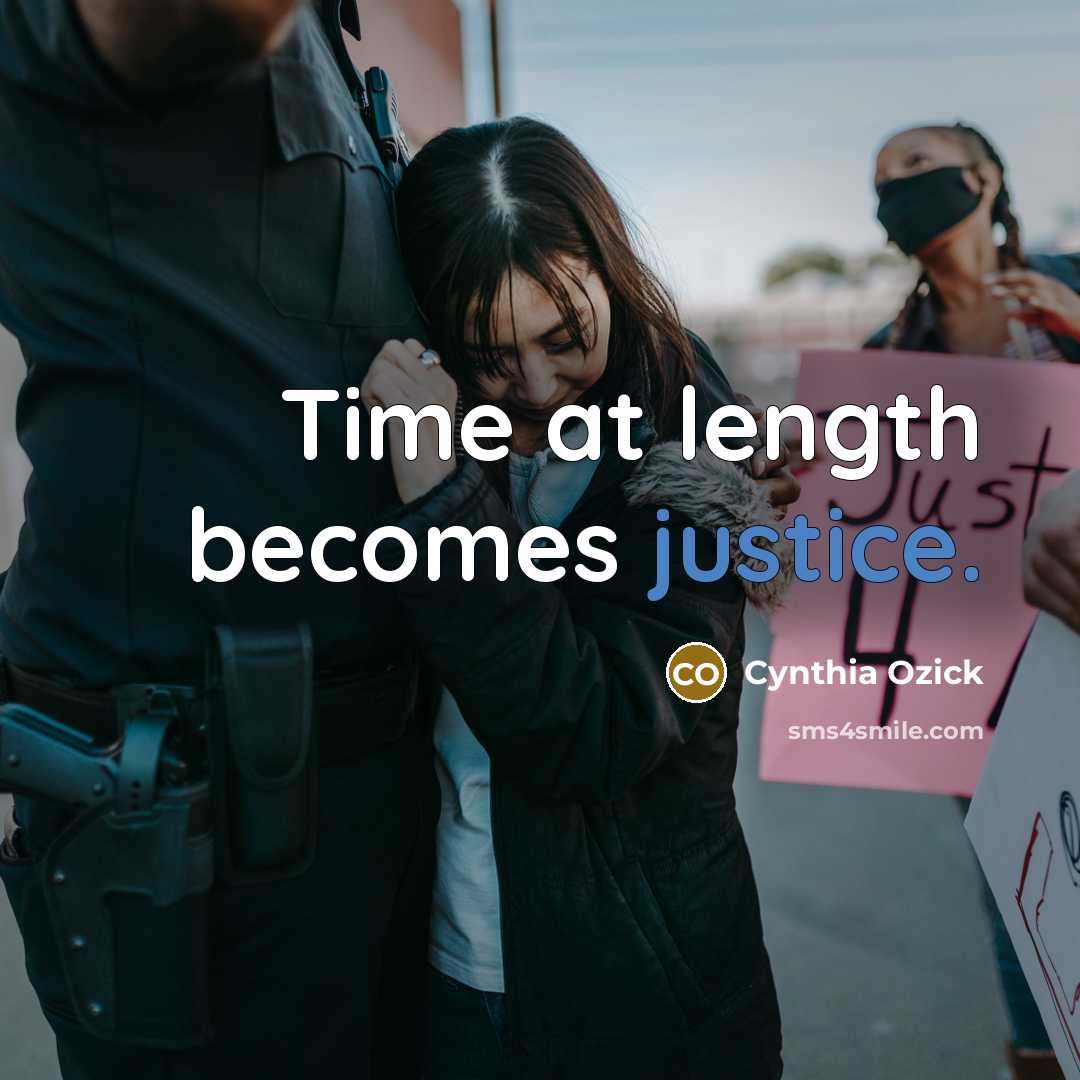 “Time at length becomes justice.…” quote by Cynthia Ozick