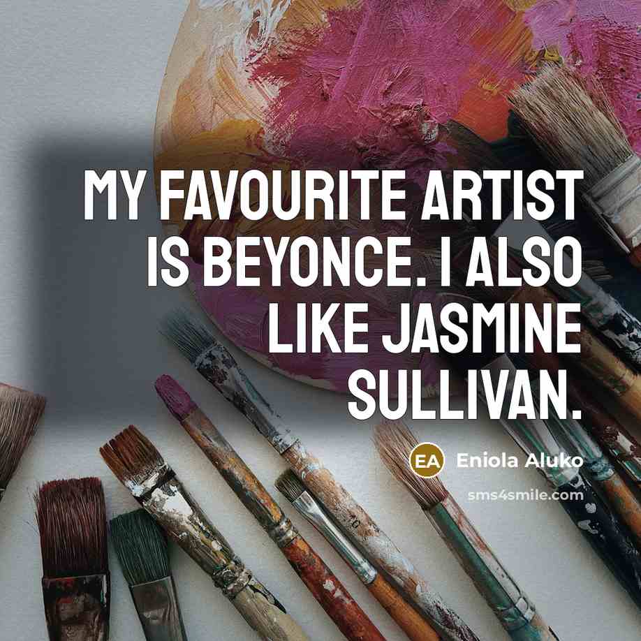 “My favourite artist is Beyonce. I also like Jasmine Sullivan.…” quote by Eniola Aluko