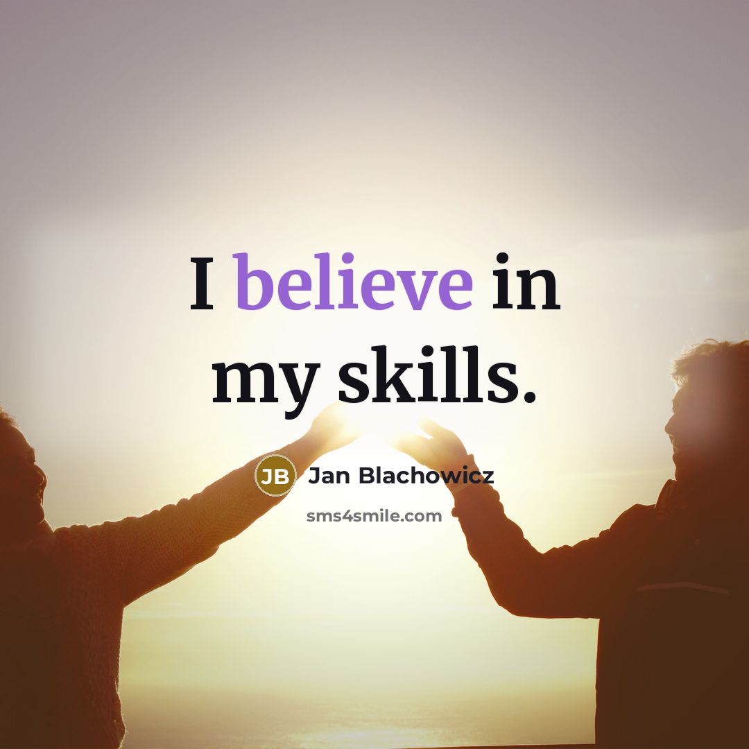 “I believe in my skills.…” quote by Jan Blachowicz