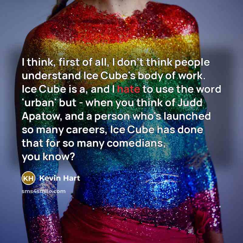“I think, first of all, I don't think people understand…” quote by Kevin Hart