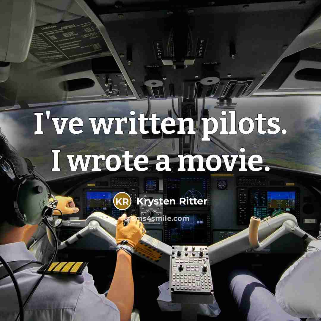 “I've written pilots. I wrote a movie.…” quote by Krysten Ritter