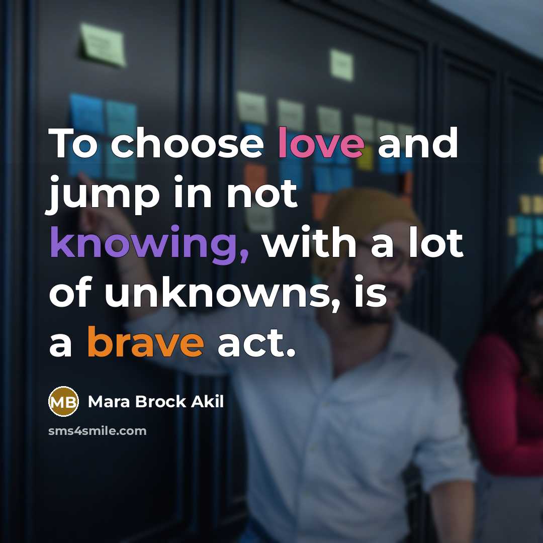 “To choose love and jump in not knowing, with a…” quote by Mara Brock Akil