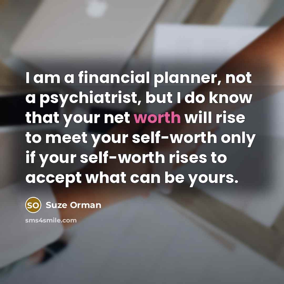“I am a financial planner, not a psychiatrist, but I…” quote by Suze Orman