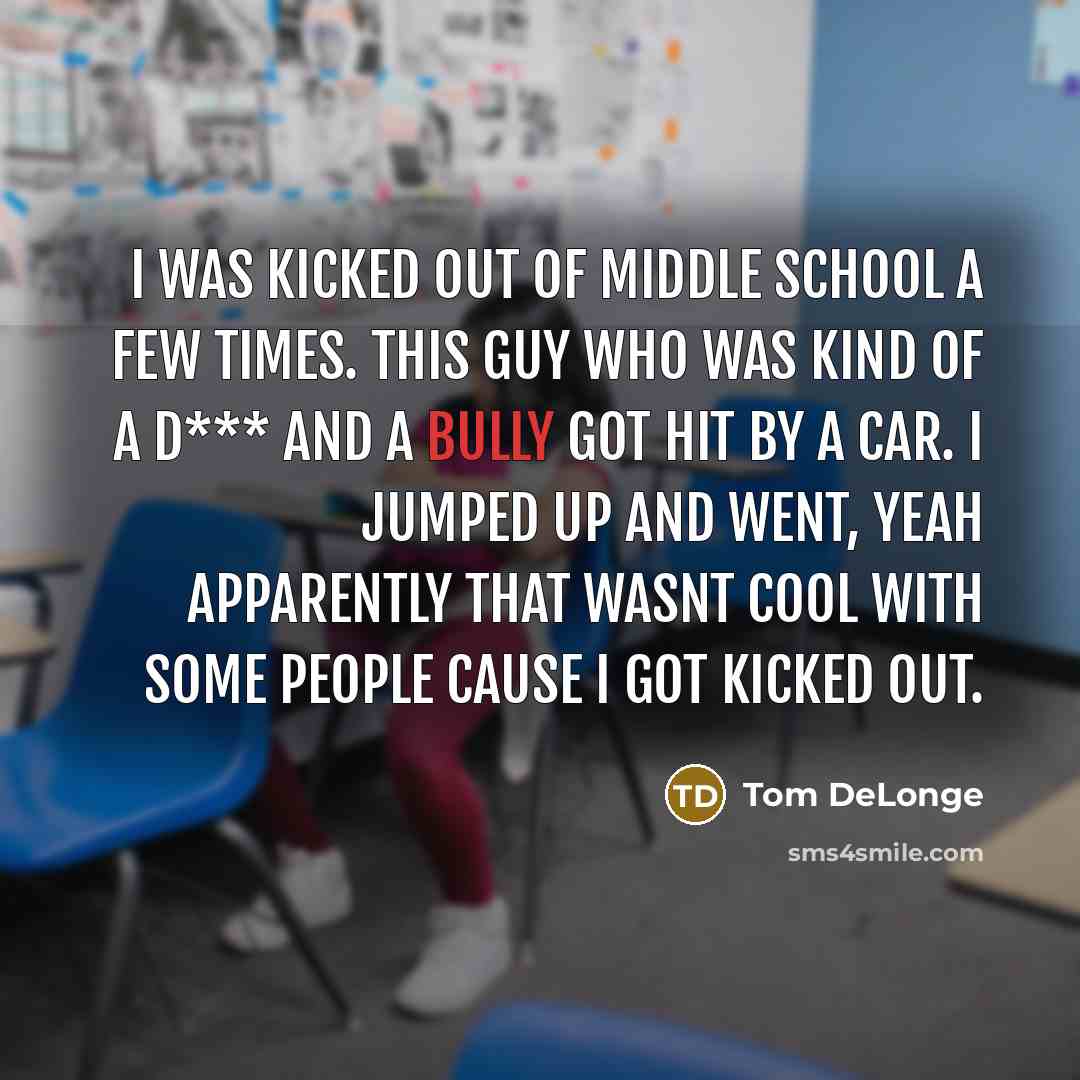 “I was kicked out of middle school a few times.…” quote by Tom DeLonge