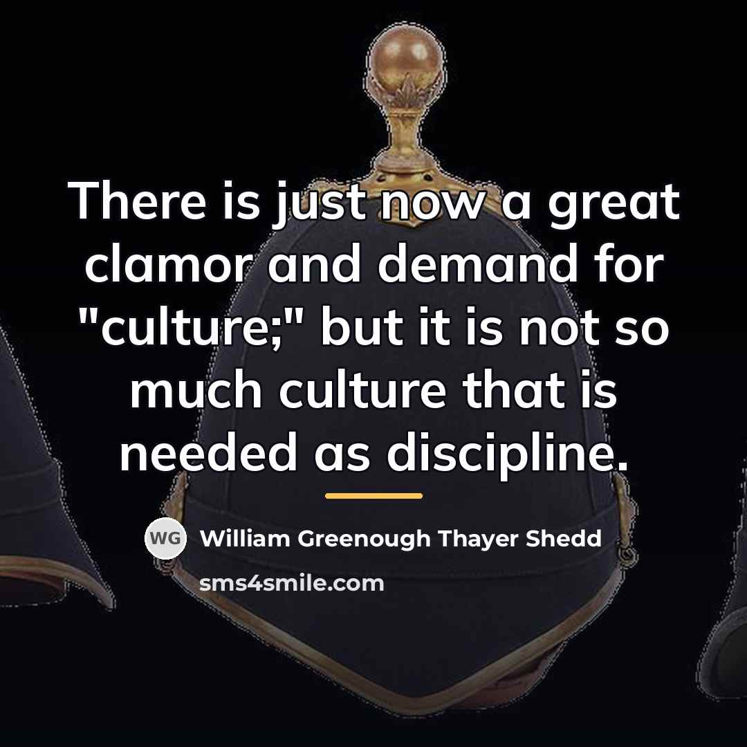 “There is just now a great clamor and demand for…” quote by William Greenough Thayer Shedd