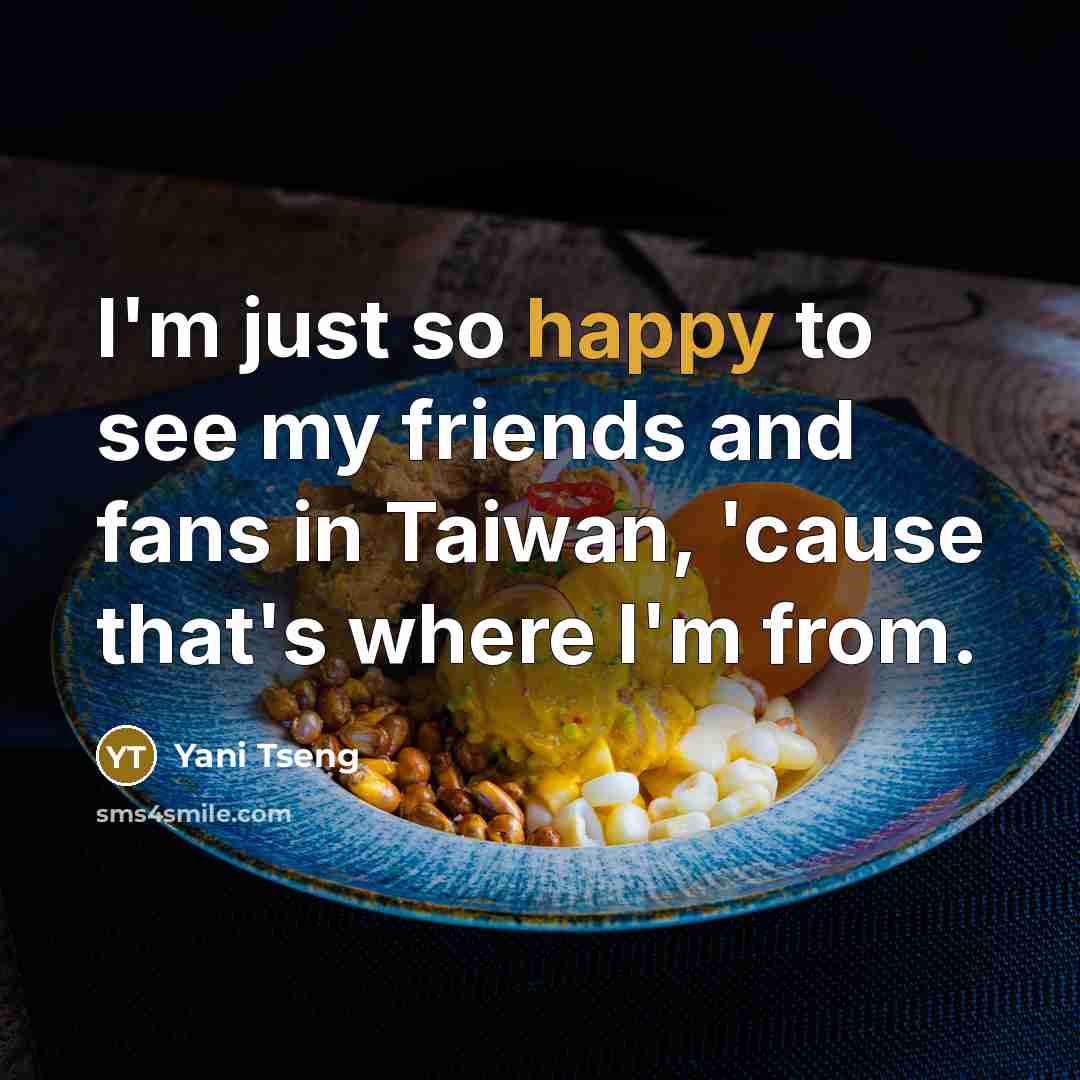 “I'm just so happy to see my friends and fans…” quote by Yani Tseng