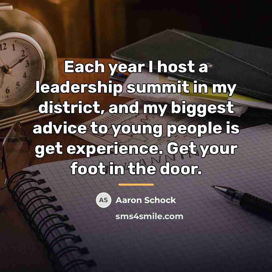“Each year I host a leadership summit in my district,…” quote by Aaron Schock