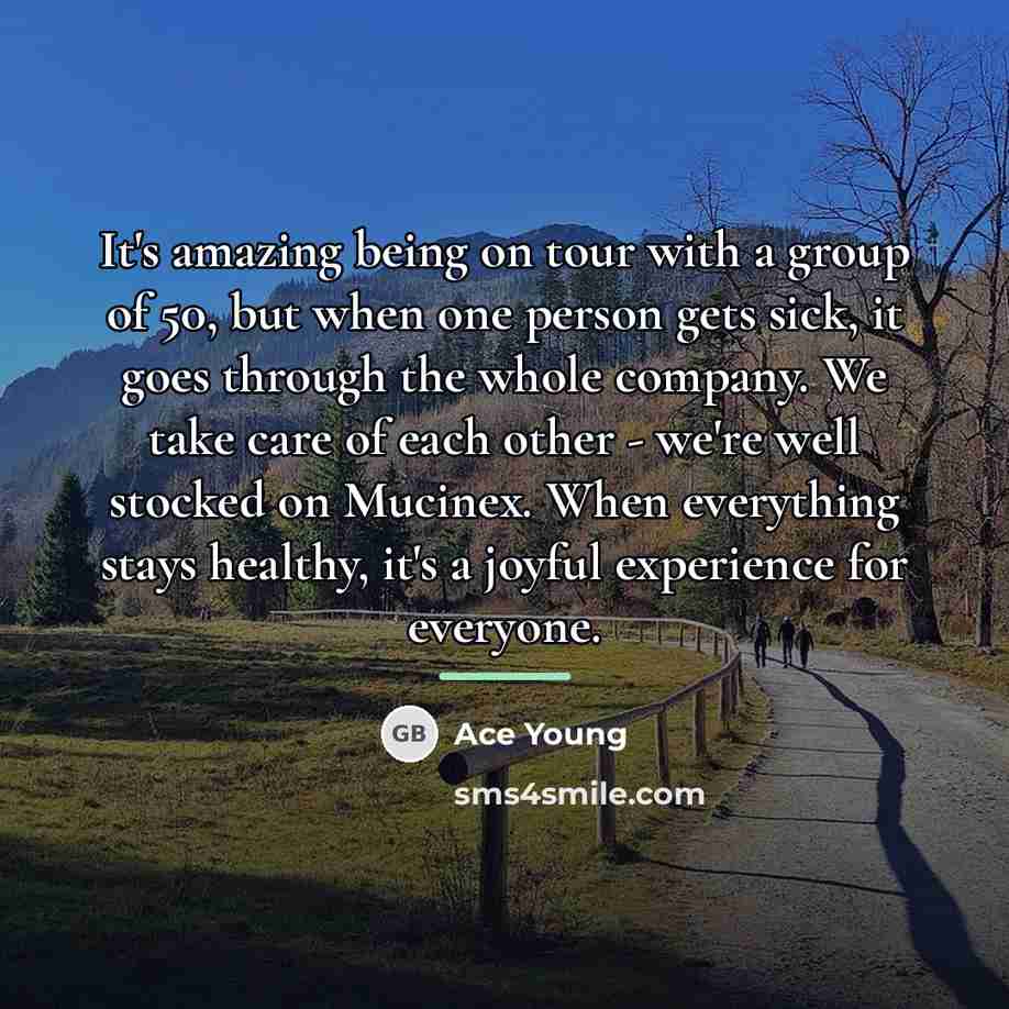 “It's amazing being on tour with a group of 50,…” quote by Ace Young