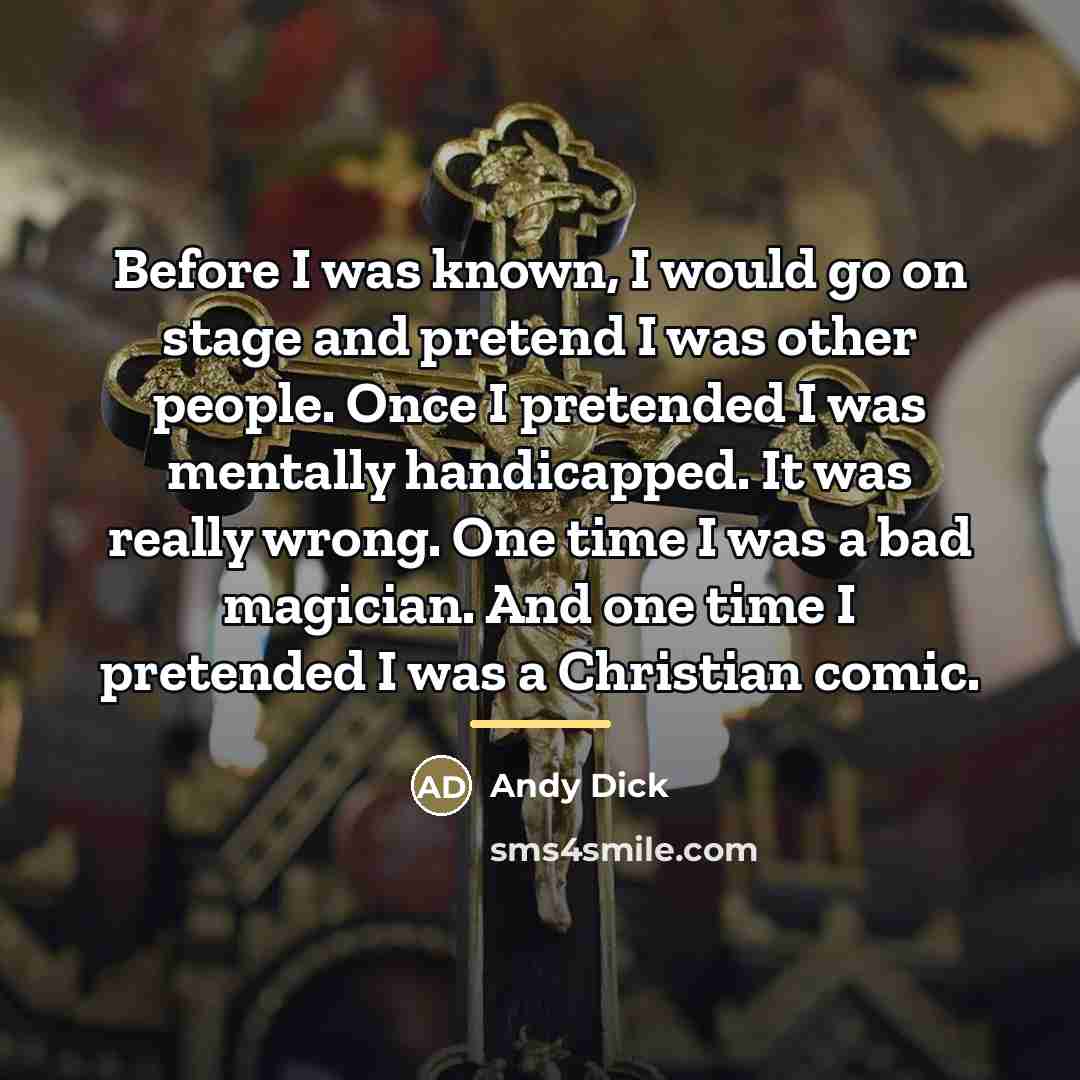 “Before I was known, I would go on stage and…” quote by Andy Dick