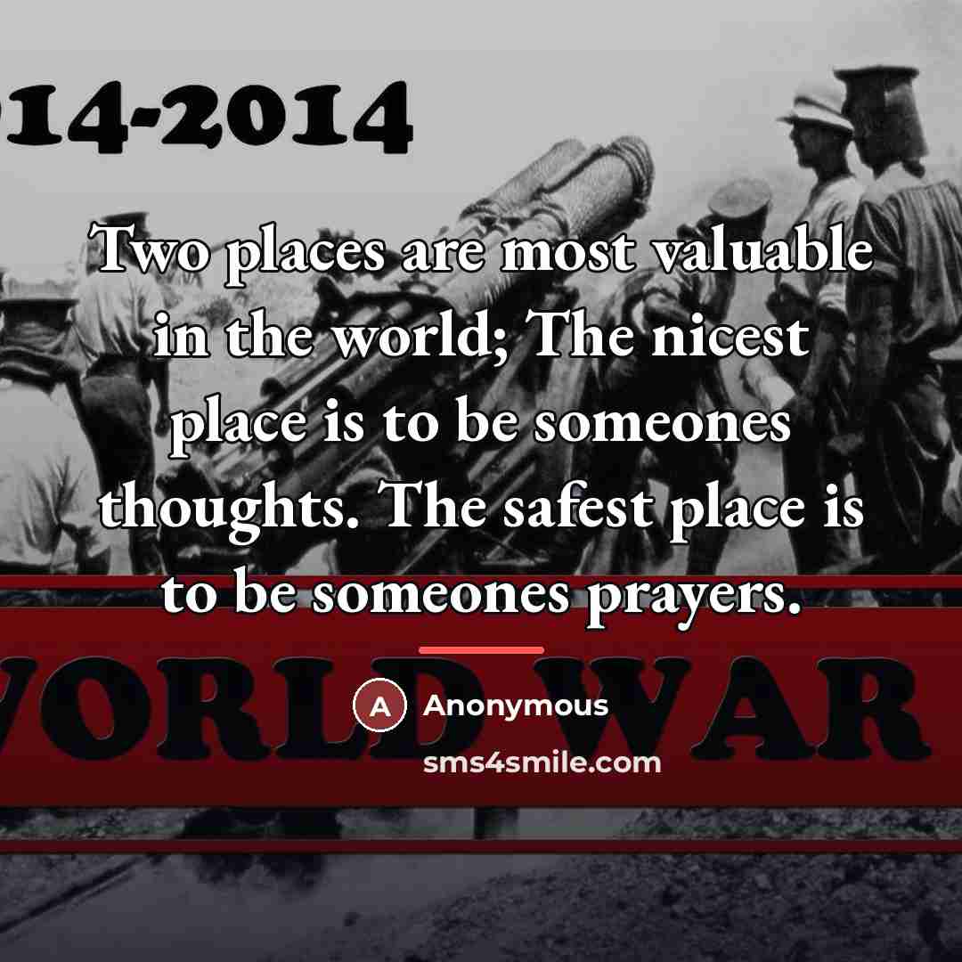 “Two places are most valuable in the world; The nicest…” quote by Anonymous
