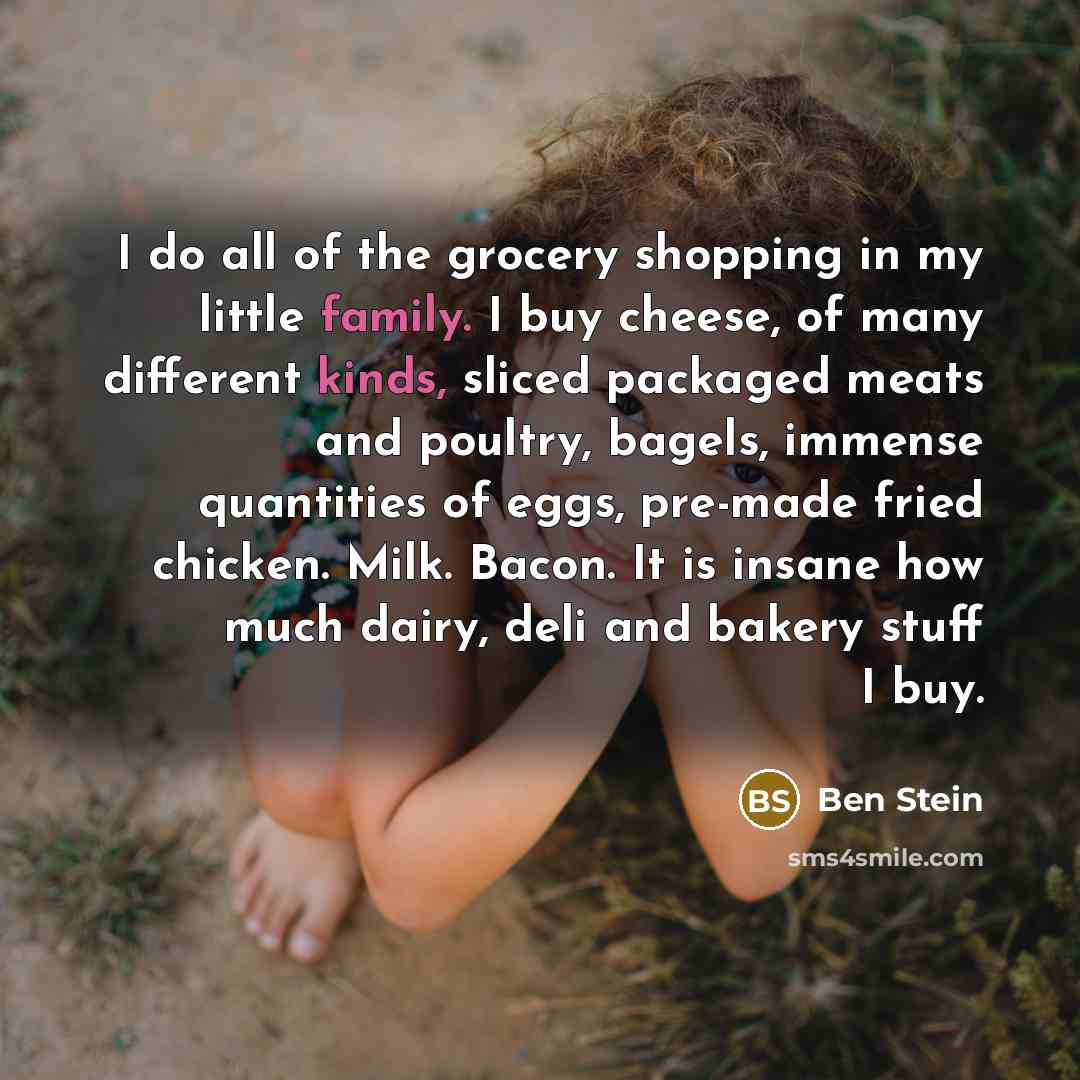 “I do all of the grocery shopping in my little…” quote by Ben Stein