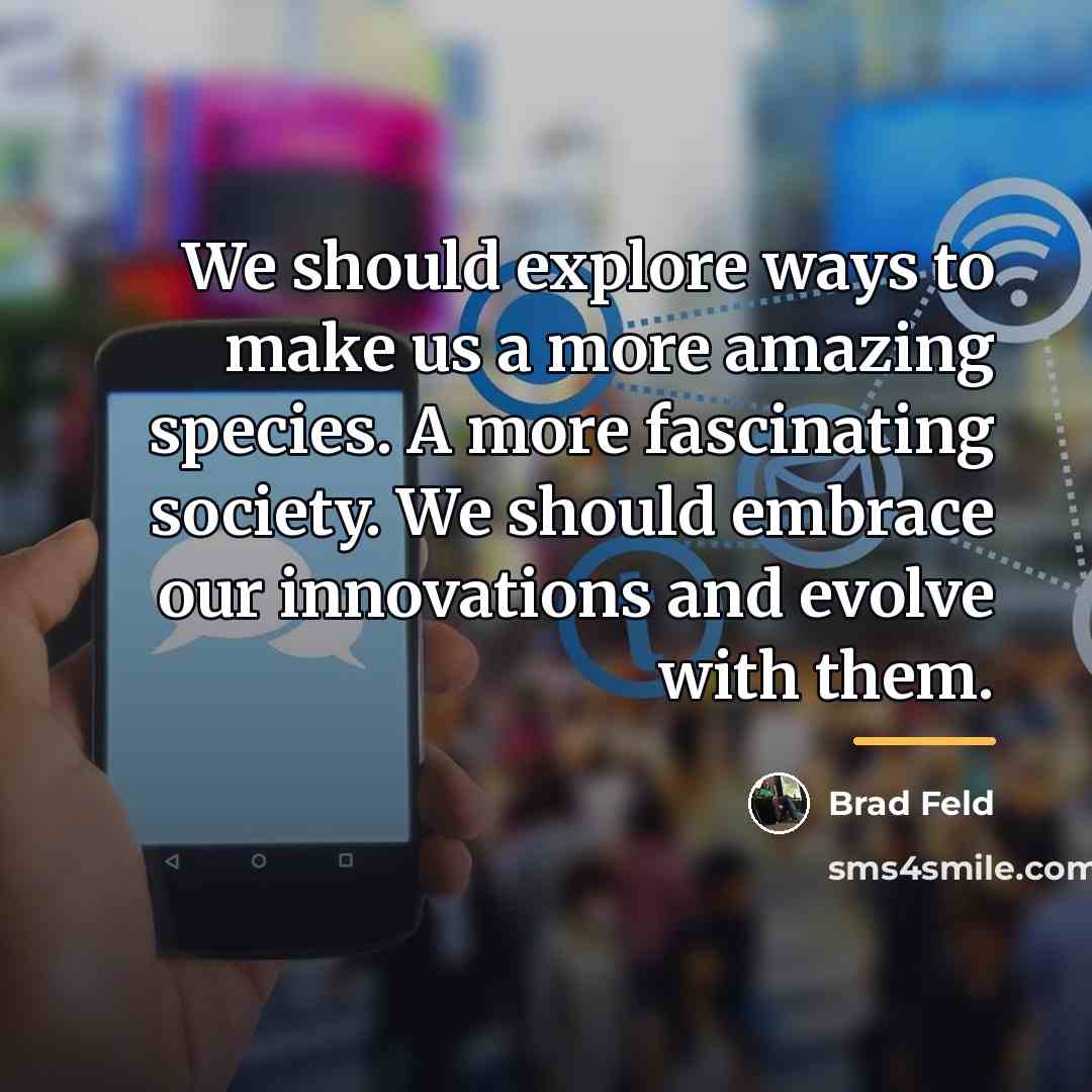 “We should explore ways to make us a more amazing…” quote by Brad Feld