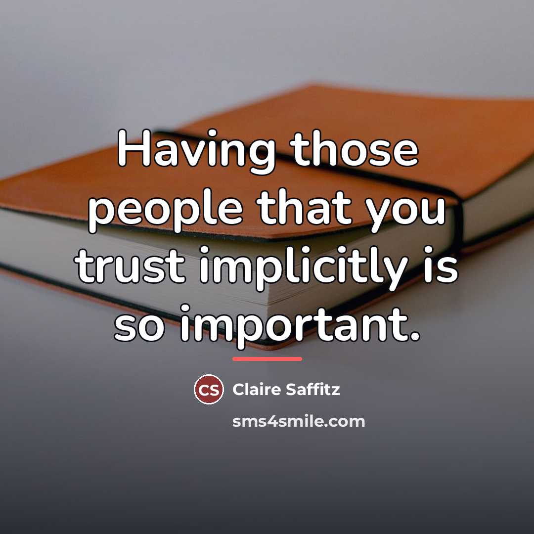 “Having those people that you trust implicitly is so important.…” quote by Claire Saffitz