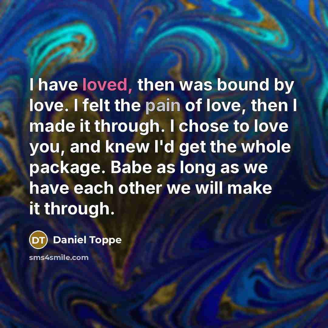 “I have loved, then was bound by love. I felt…” quote by Daniel Toppe