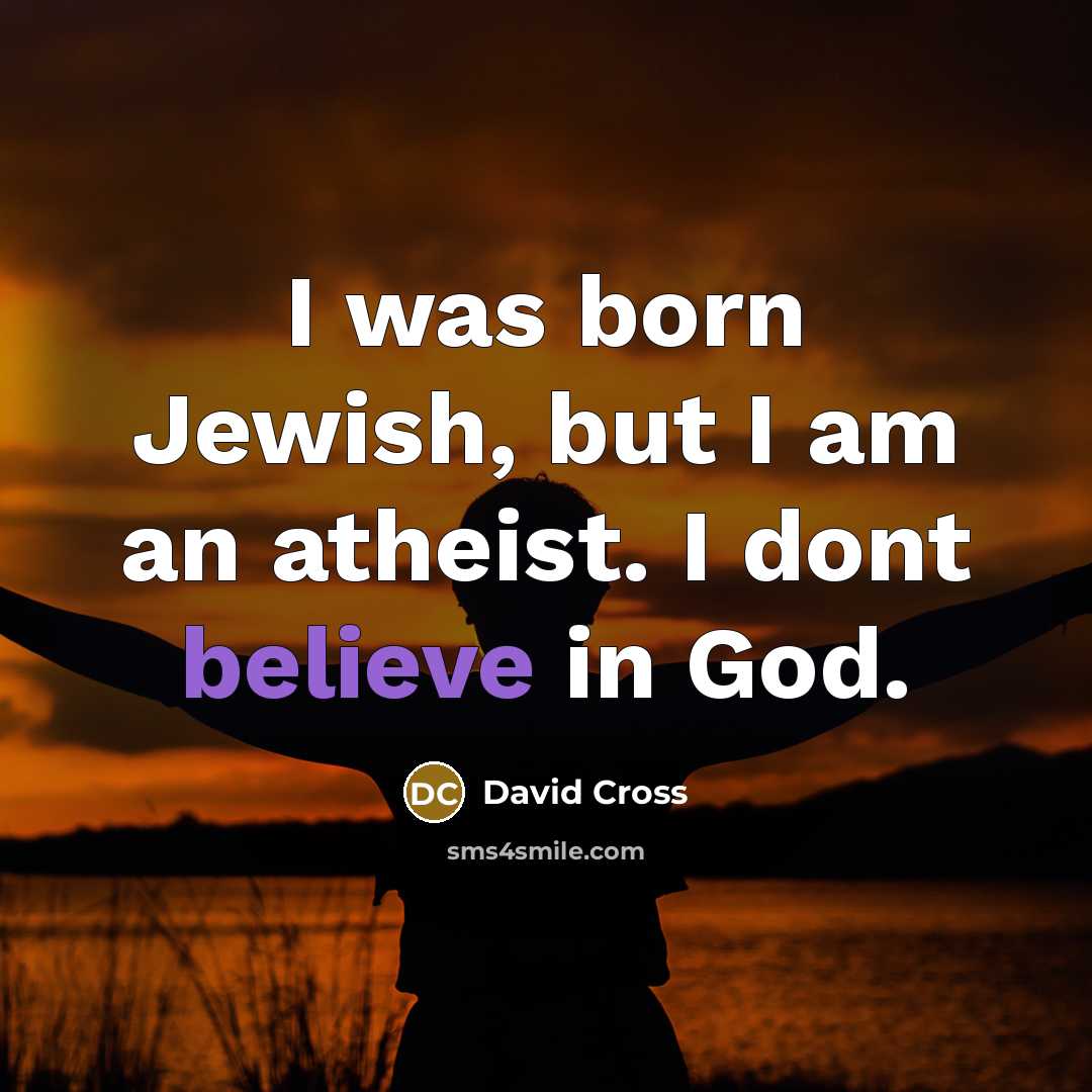 “I was born Jewish, but I am an atheist. I…” quote by David Cross