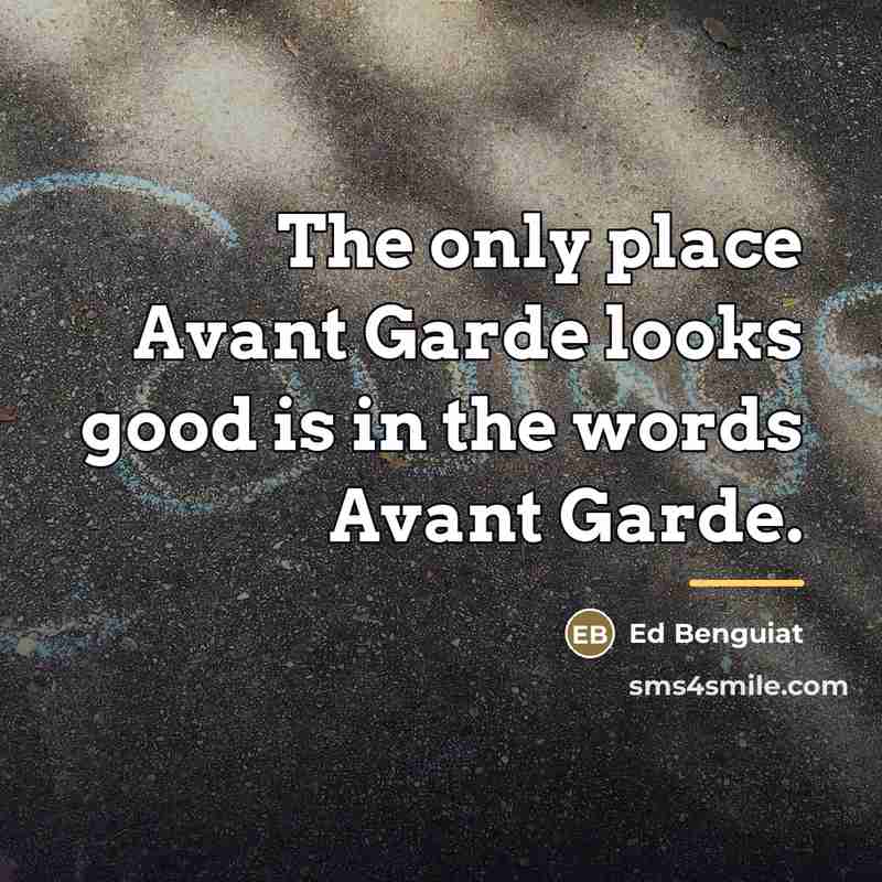 “The only place Avant Garde looks good is in the…” quote by Ed Benguiat