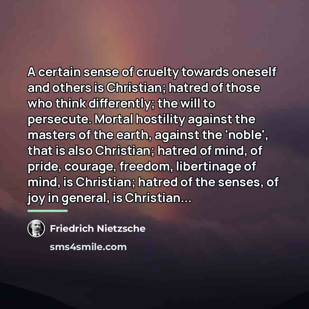 “A certain sense of cruelty towards oneself and others is…” quote by Friedrich Nietzsche