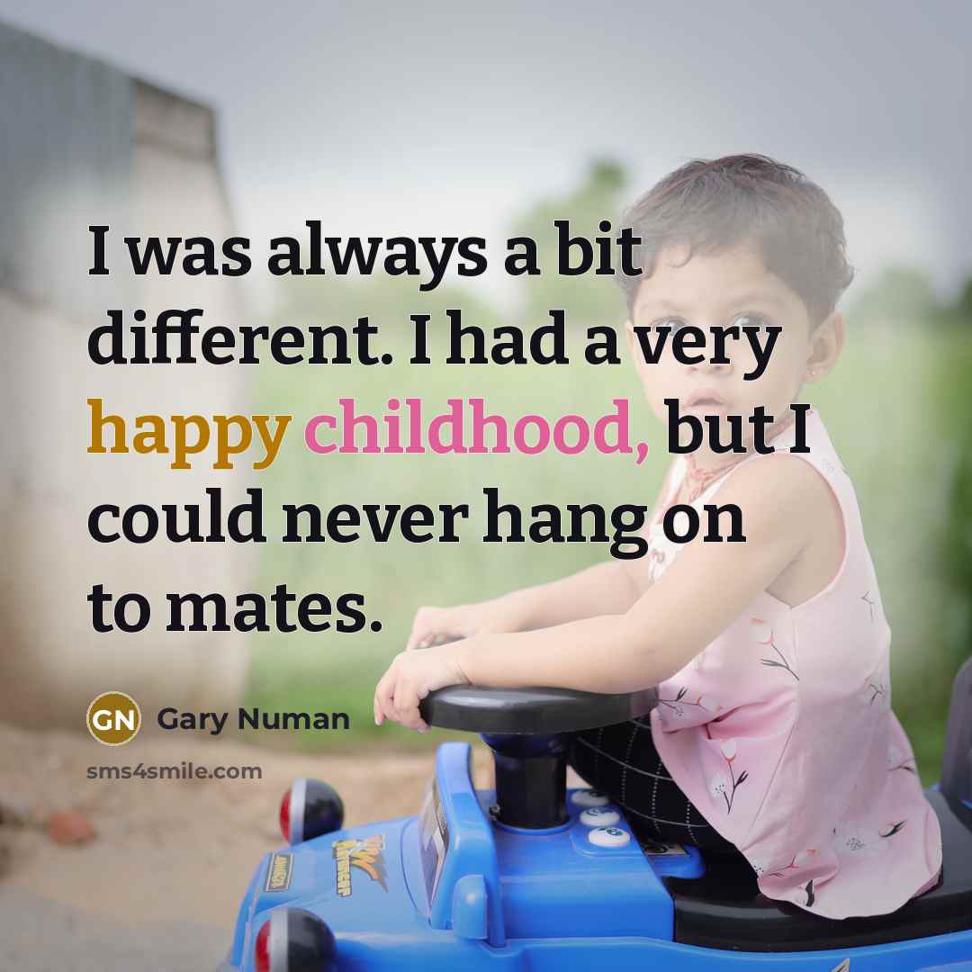 “I was always a bit different. I had a very…” quote by Gary Numan