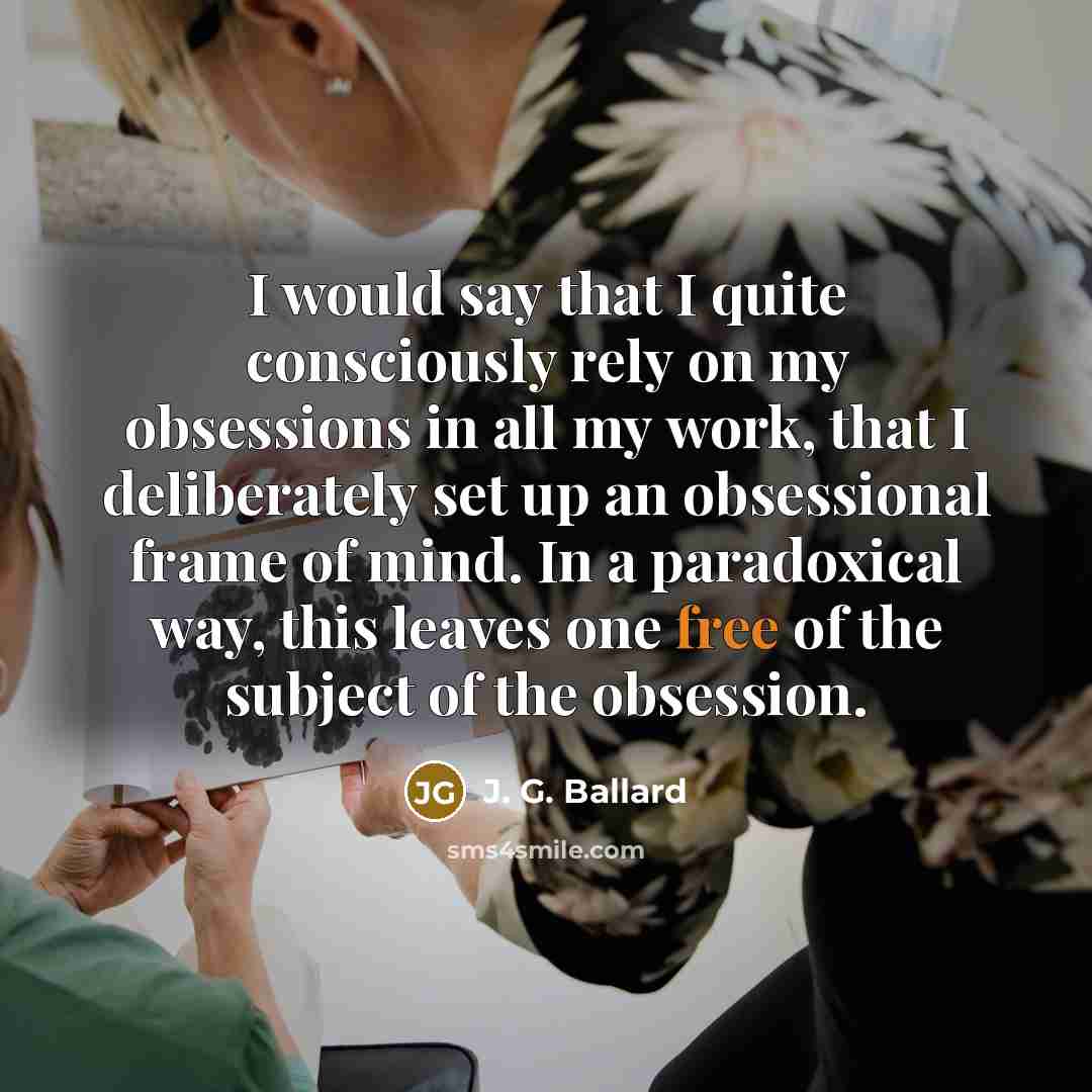 “I would say that I quite consciously rely on my…” quote by J. G. Ballard