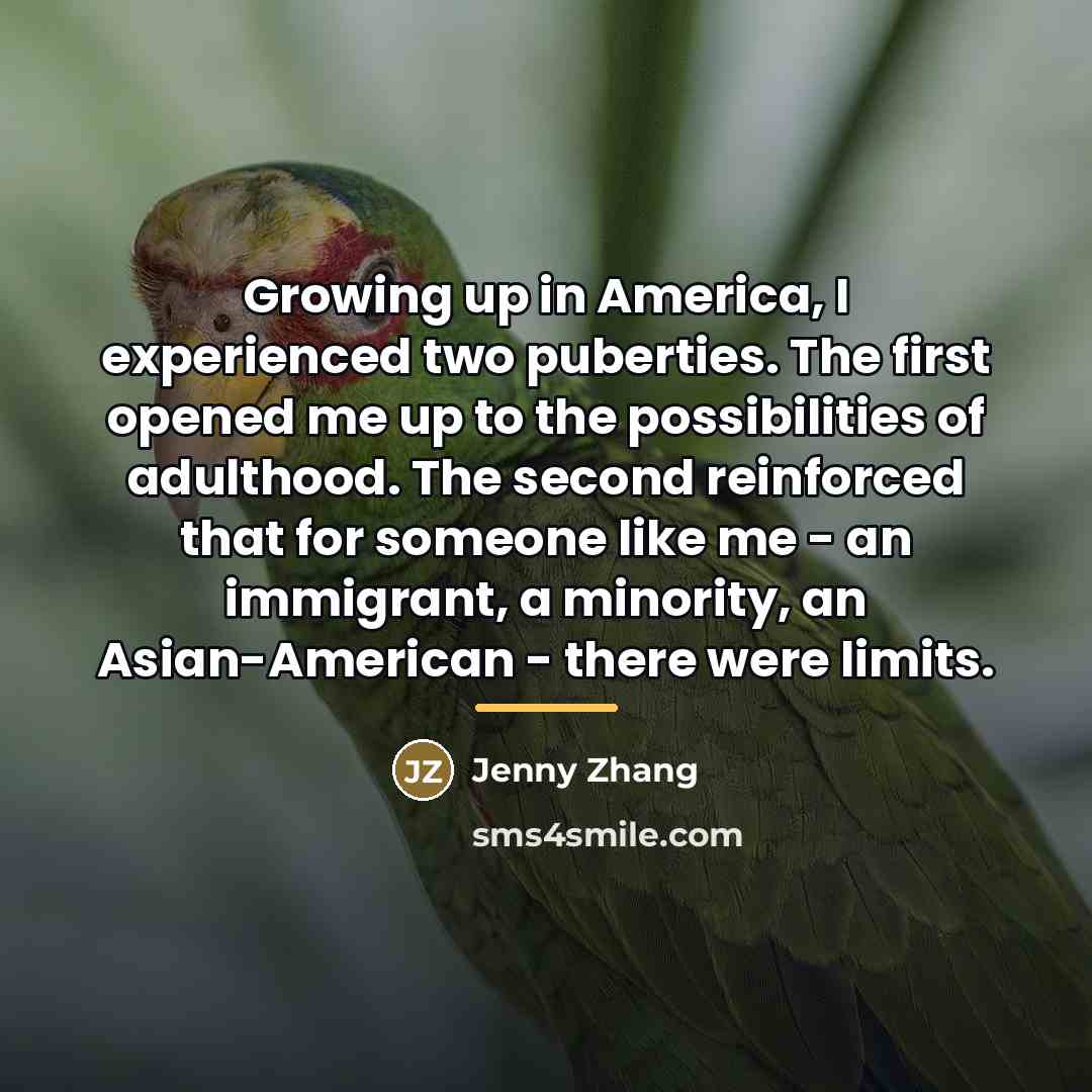 “Growing up in America, I experienced two puberties. The first…” quote by Jenny Zhang