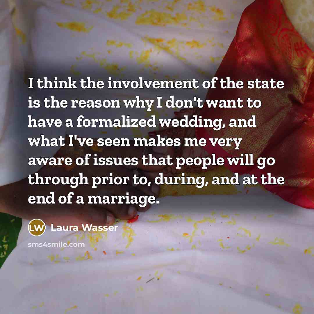 “I think the involvement of the state is the reason…” quote by Laura Wasser