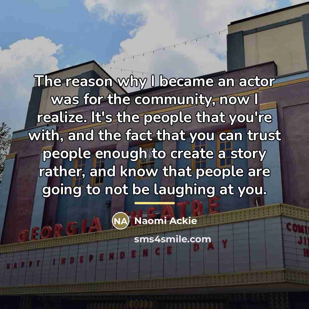 “The reason why I became an actor was for the…” quote by Naomi Ackie