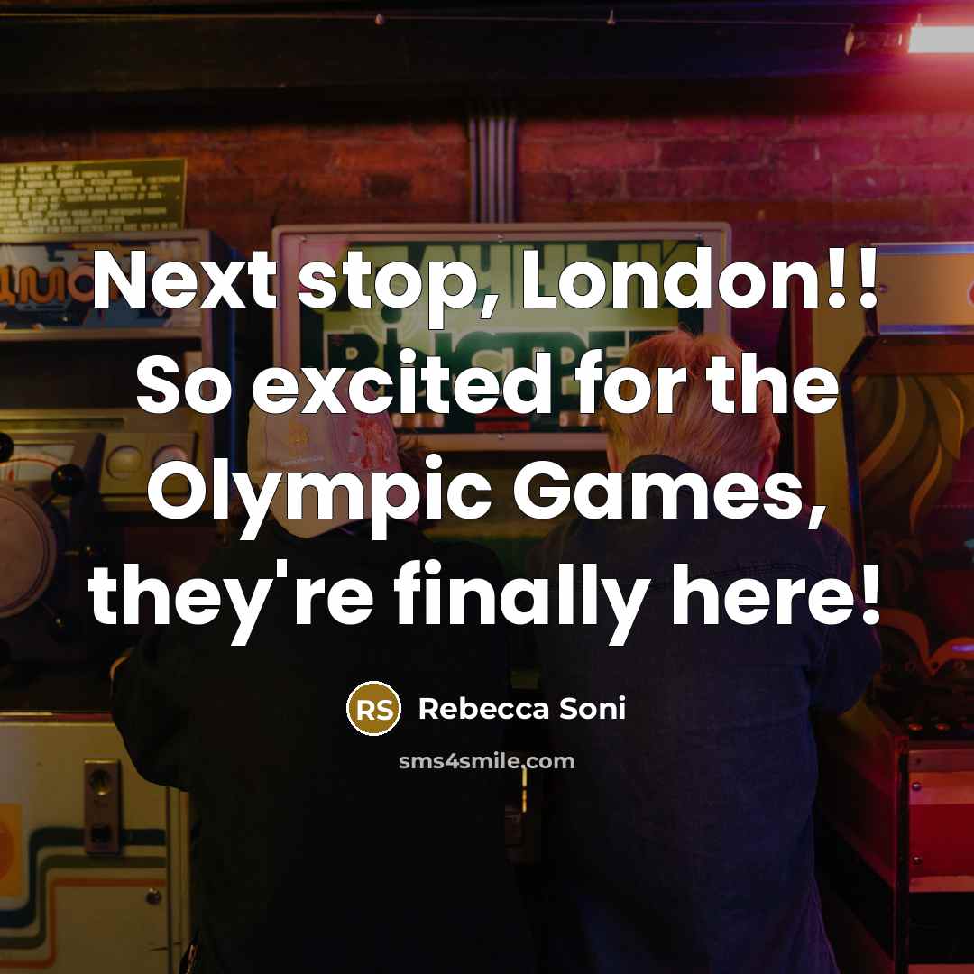 “Next stop, London!! So excited for the Olympic Games, they're finally here!” quote by Rebecca Soni