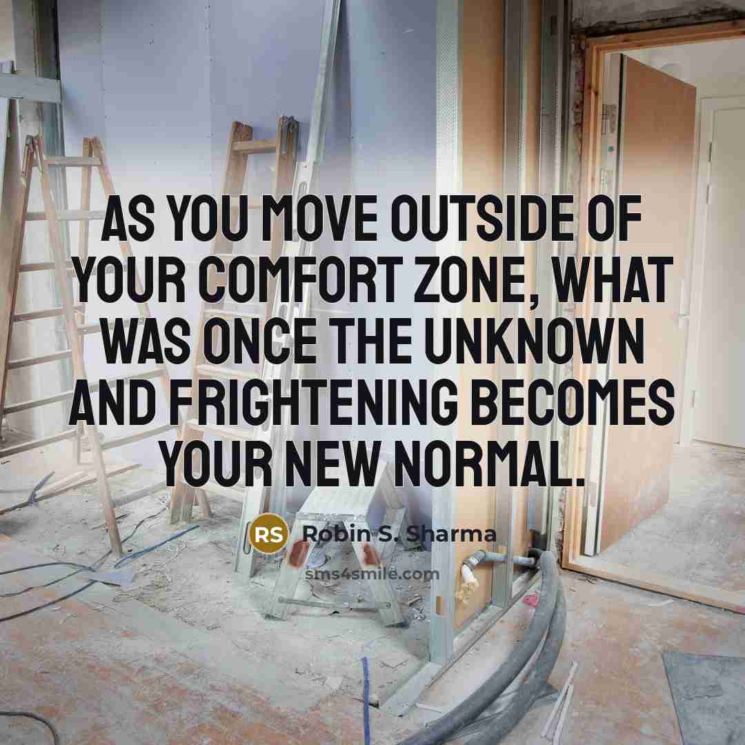 “As you move outside of your comfort zone, what was…” quote by Robin S. Sharma