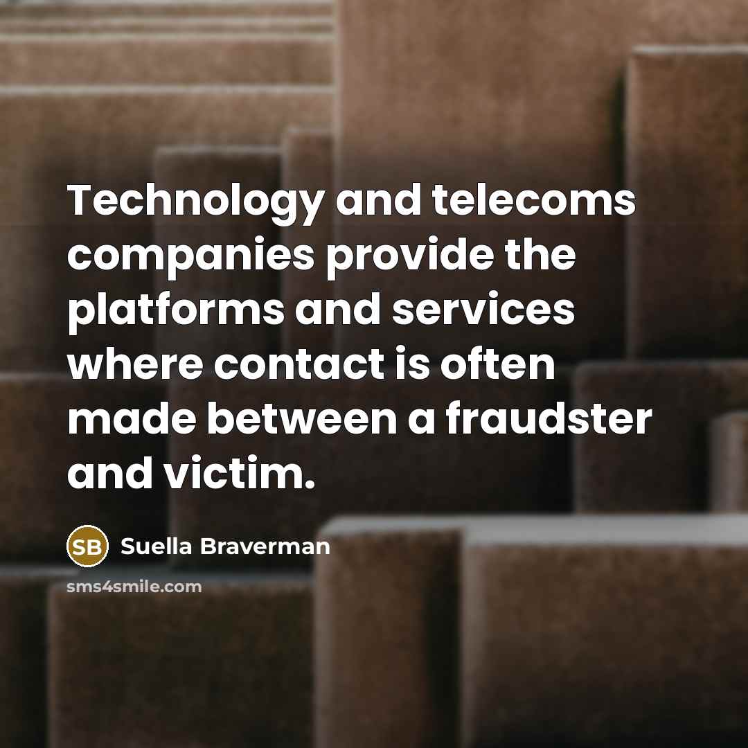 “Technology and telecoms companies provide the platforms and services where…” quote by Suella Braverman