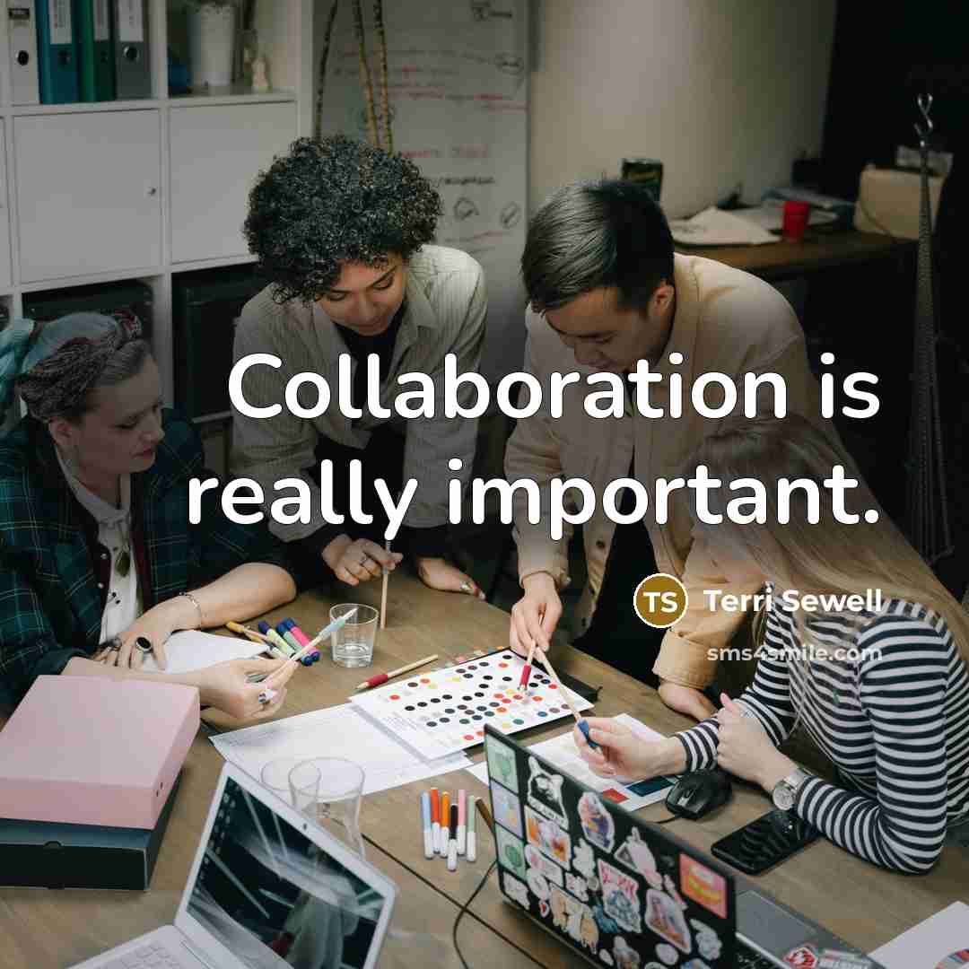 “Collaboration is really important.…” quote by Terri Sewell